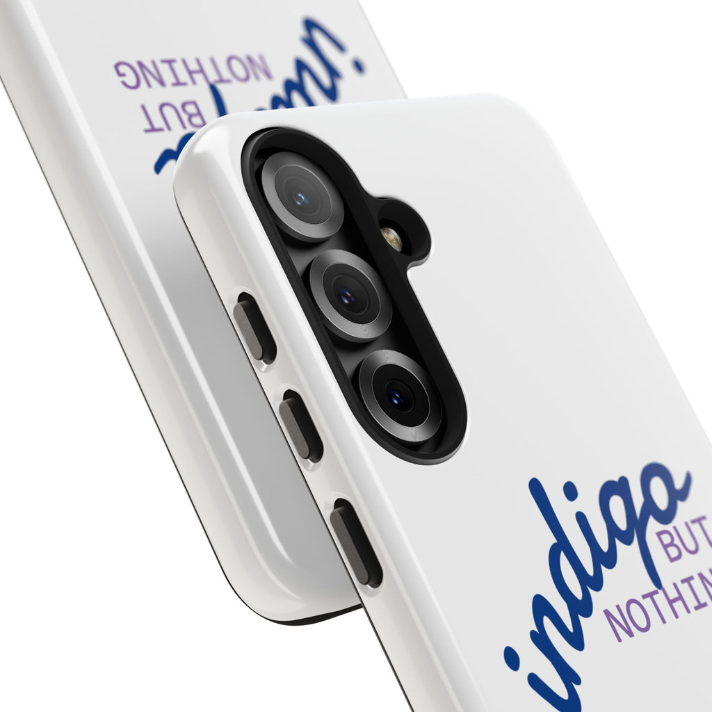 Nothing But Indigo  Tough Phone Case — Durable Protective iPhone Cover with Script Logo