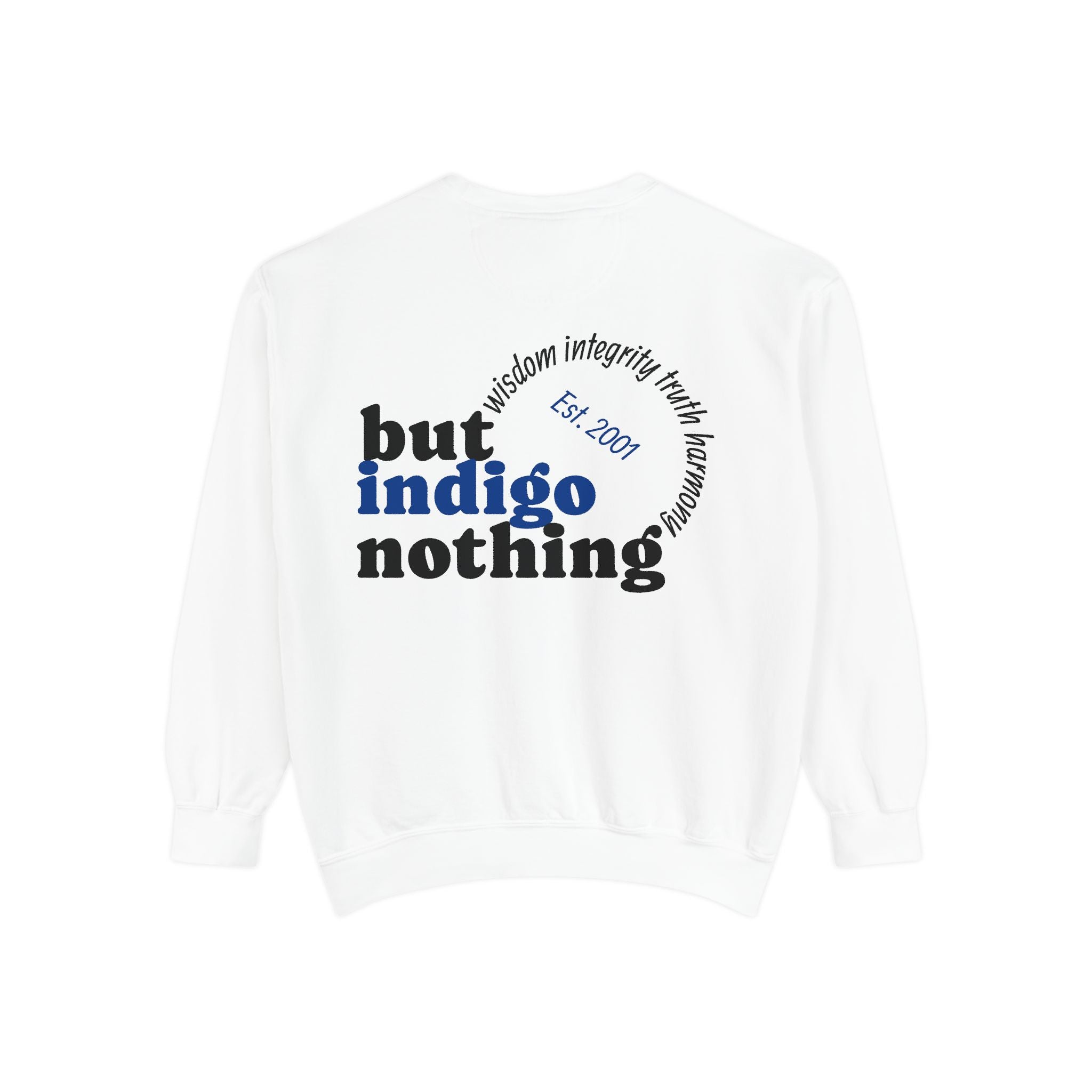 Nothing But Indigo Sweatshirt — Vintage-Style Graphic Crewneck