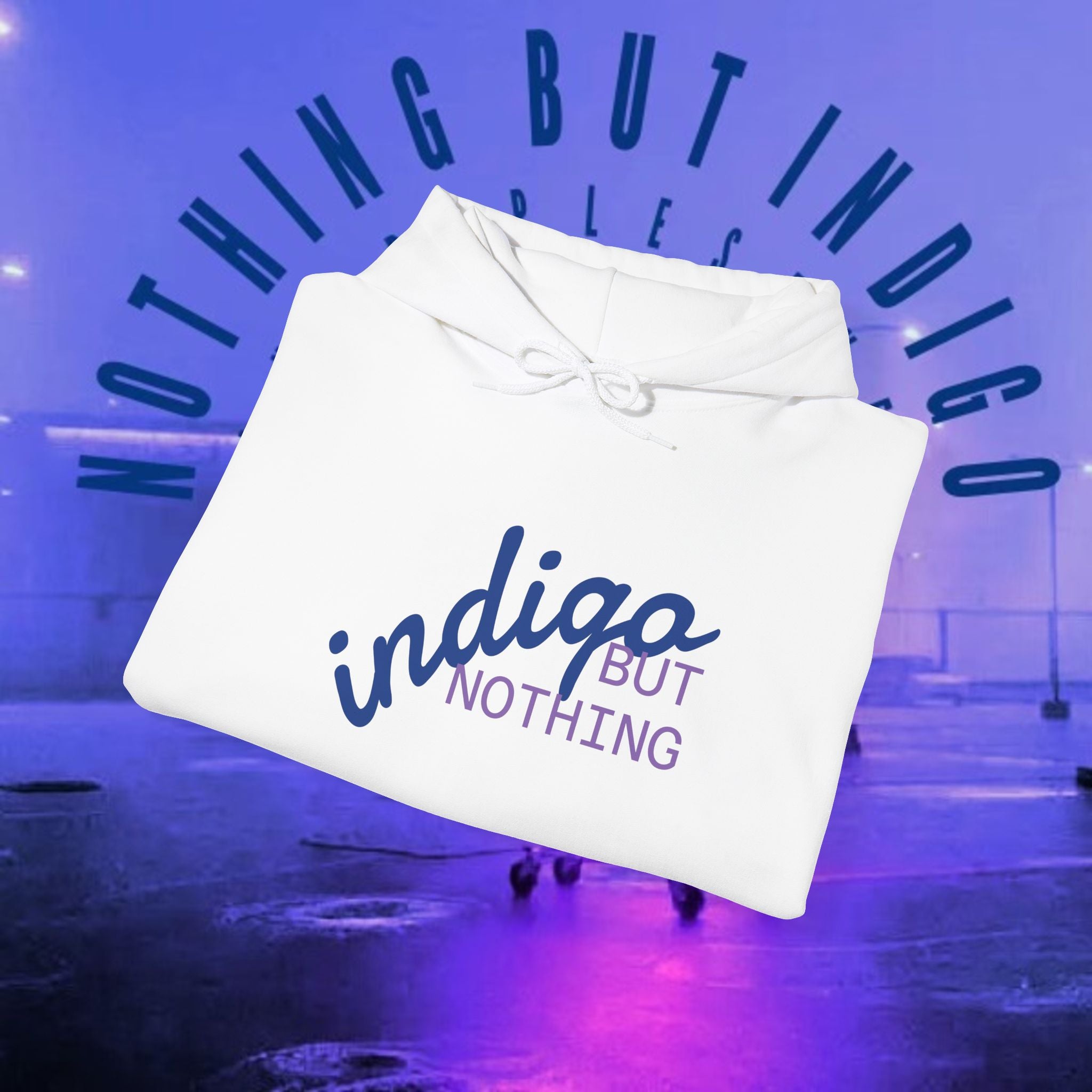 Nothing But Indigo Hoodie — Minimal Script Graphic Pullover