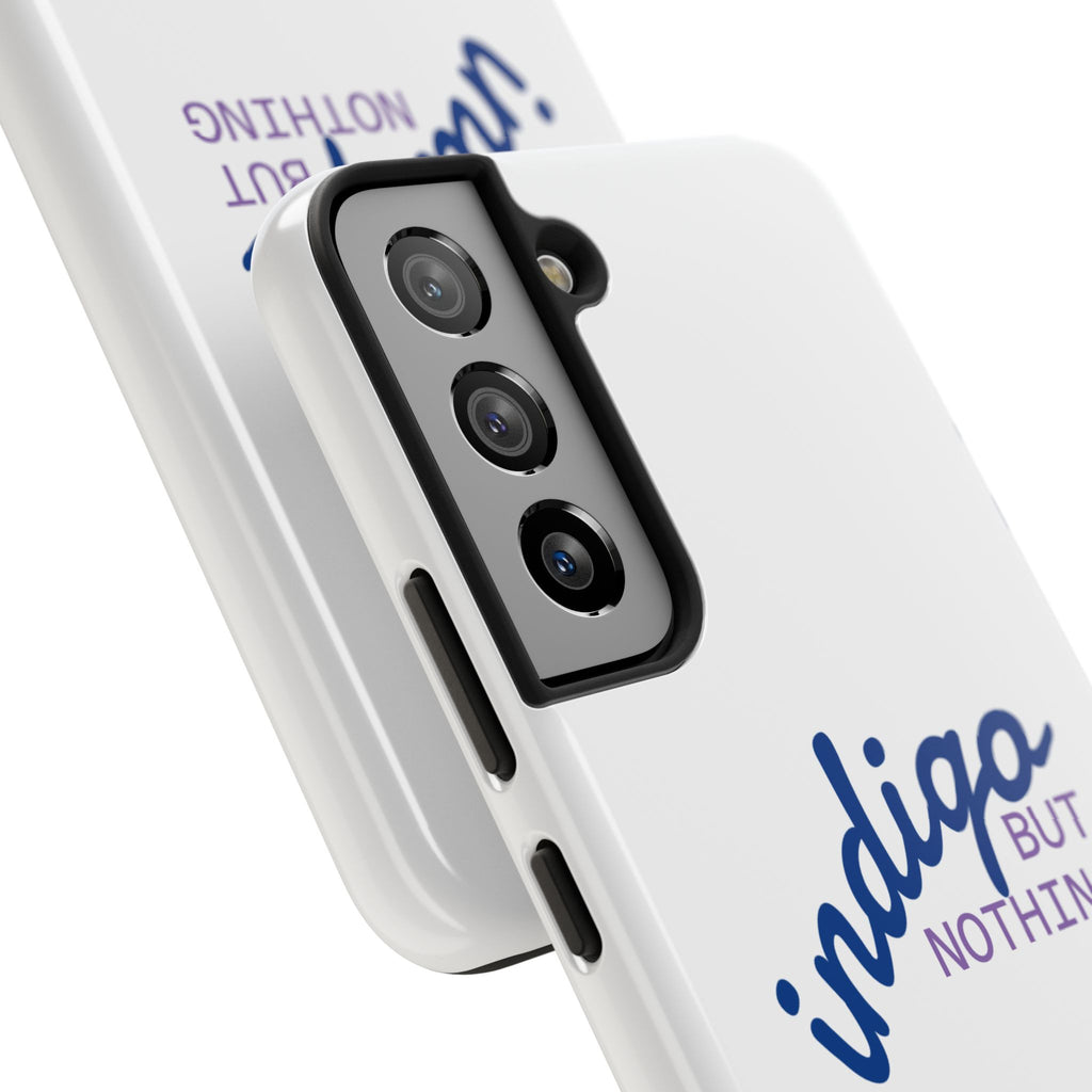 Nothing But Indigo  Tough Phone Case — Durable Protective iPhone Cover with Script Logo