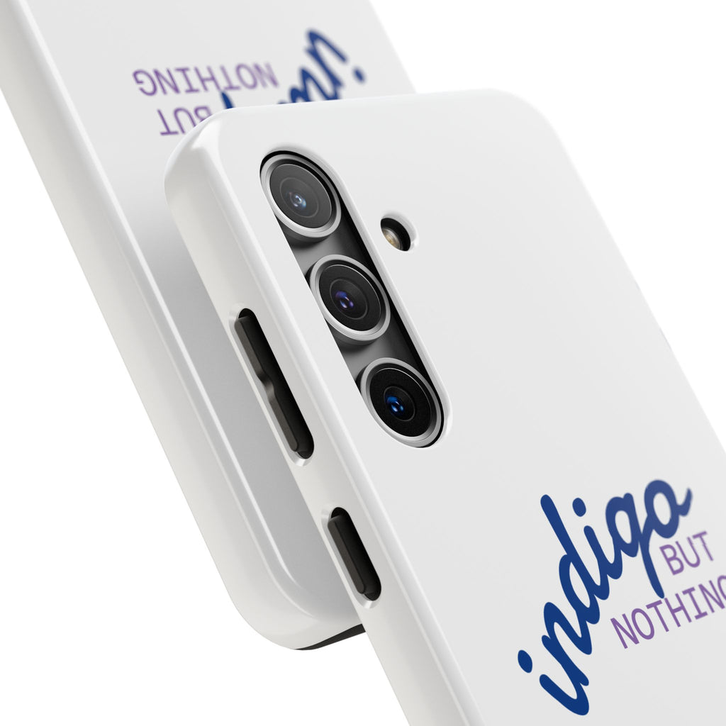 Nothing But Indigo  Tough Phone Case — Durable Protective iPhone Cover with Script Logo