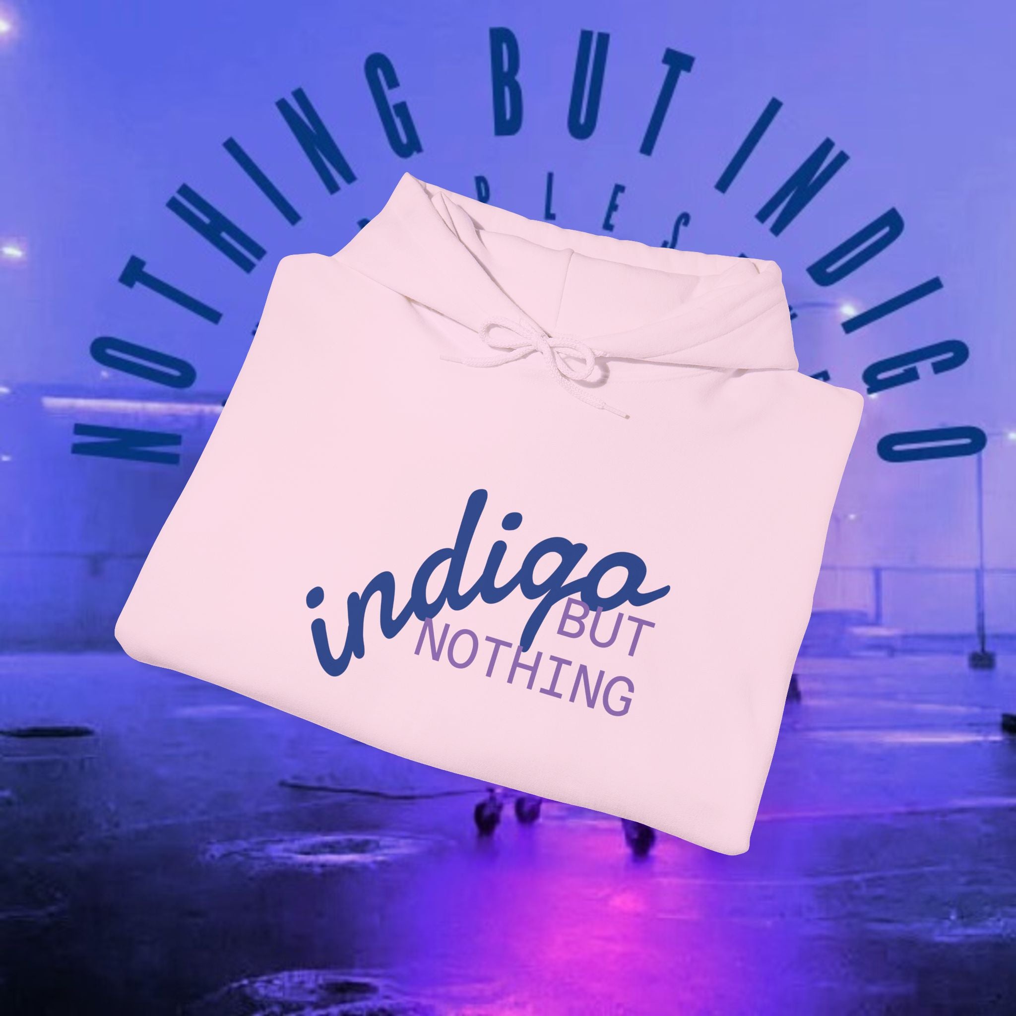 Nothing But Indigo Hoodie — Minimal Script Graphic Pullover