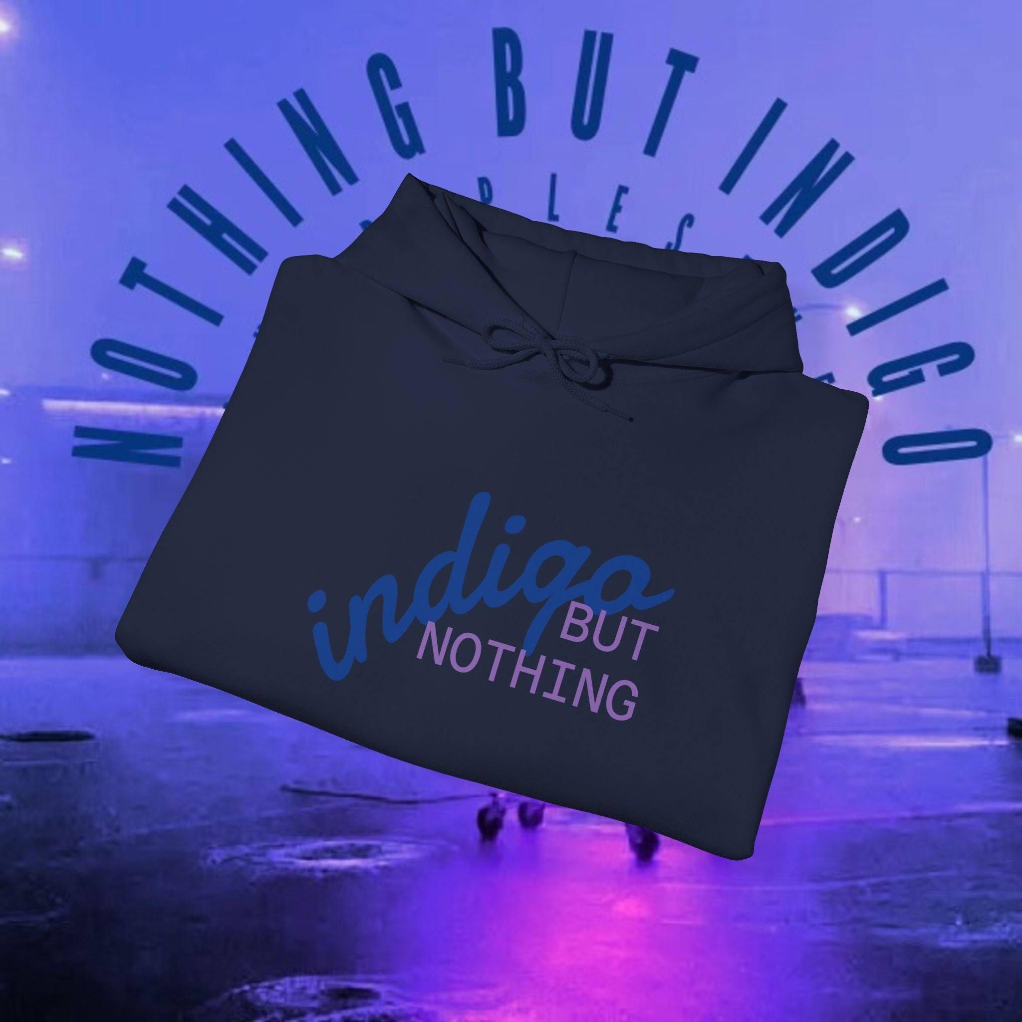 Nothing But Indigo Hoodie — Minimal Script Graphic Pullover