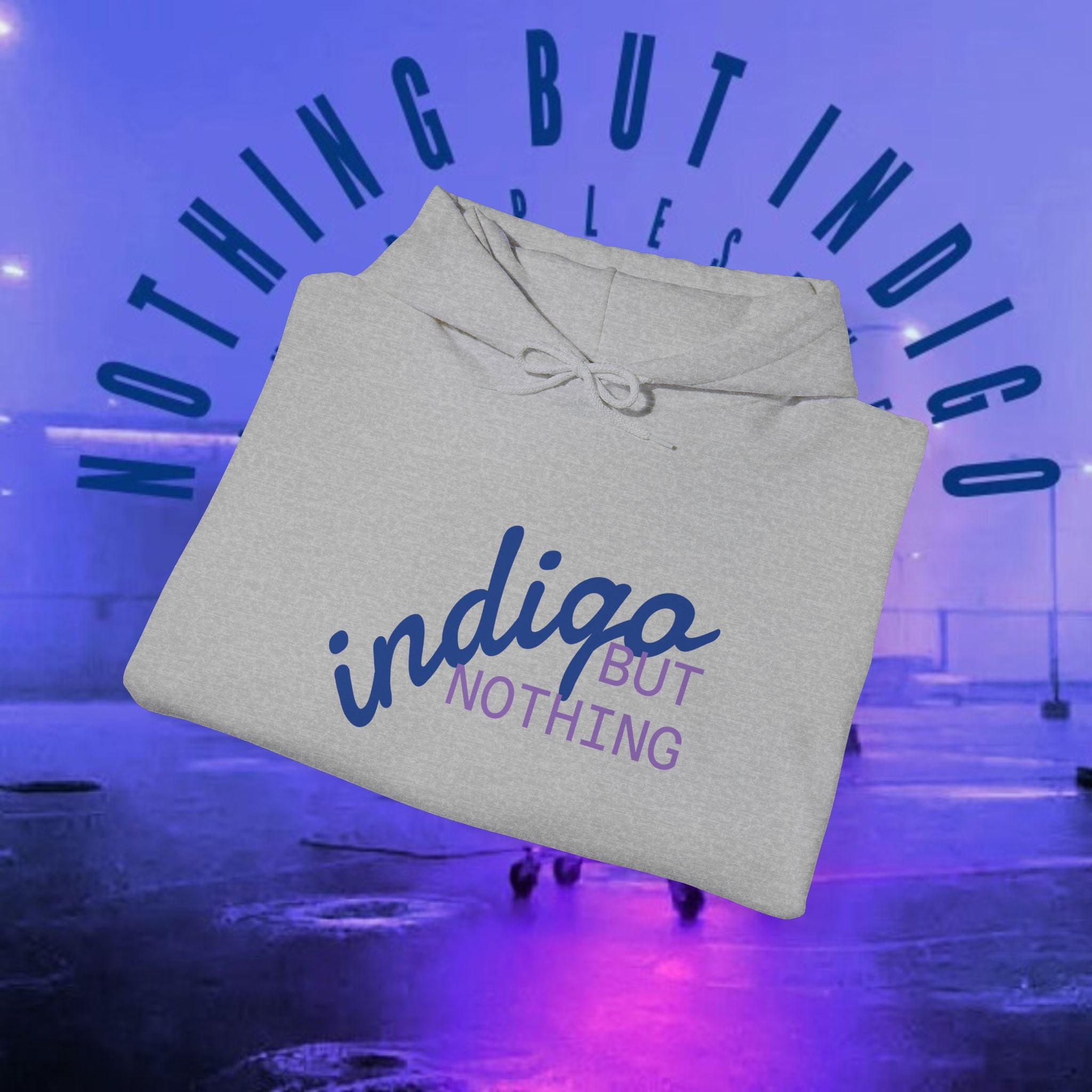 Nothing But Indigo Hoodie — Minimal Script Graphic Pullover