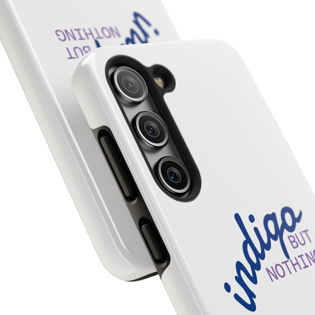 Nothing But Indigo  Tough Phone Case — Durable Protective iPhone Cover with Script Logo