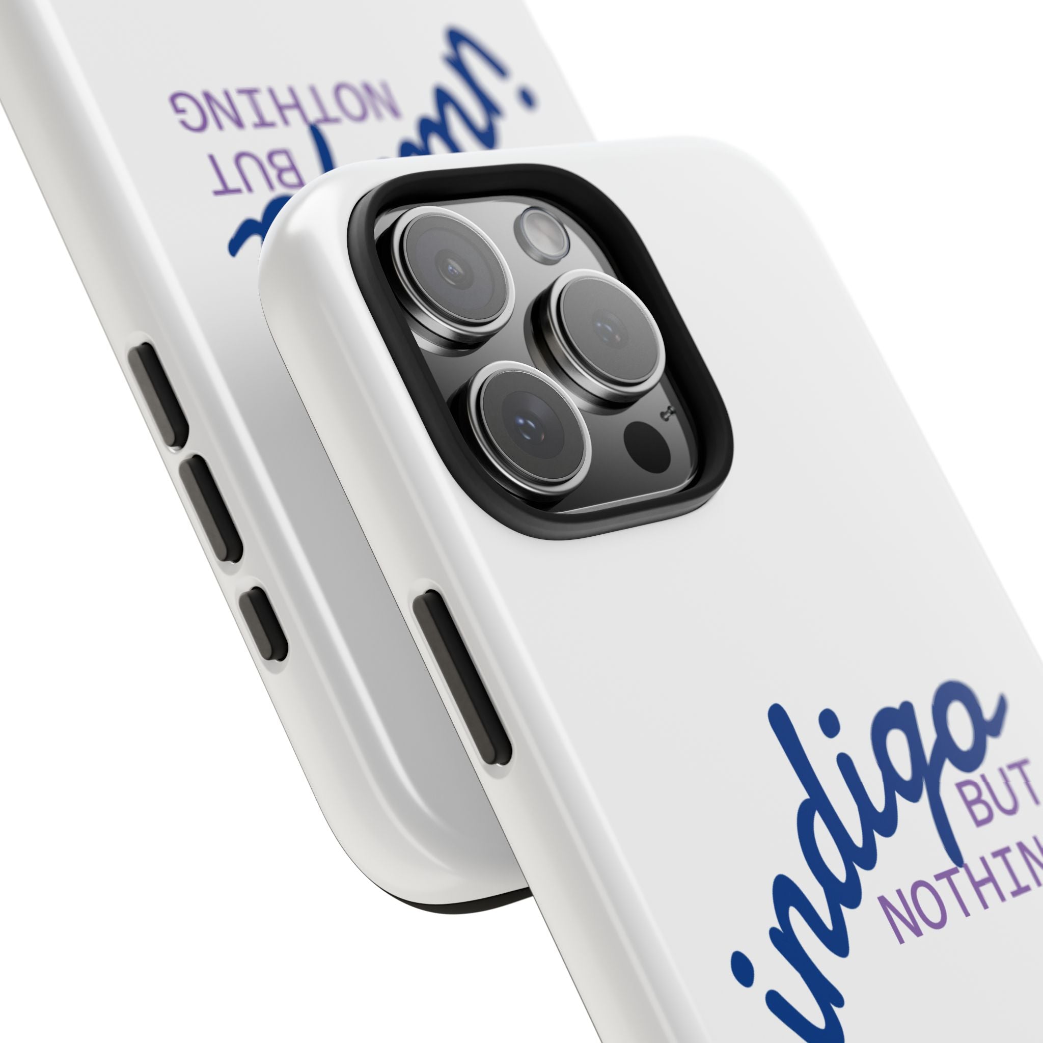 Nothing But Indigo  Tough Phone Case — Durable Protective iPhone Cover with Script Logo