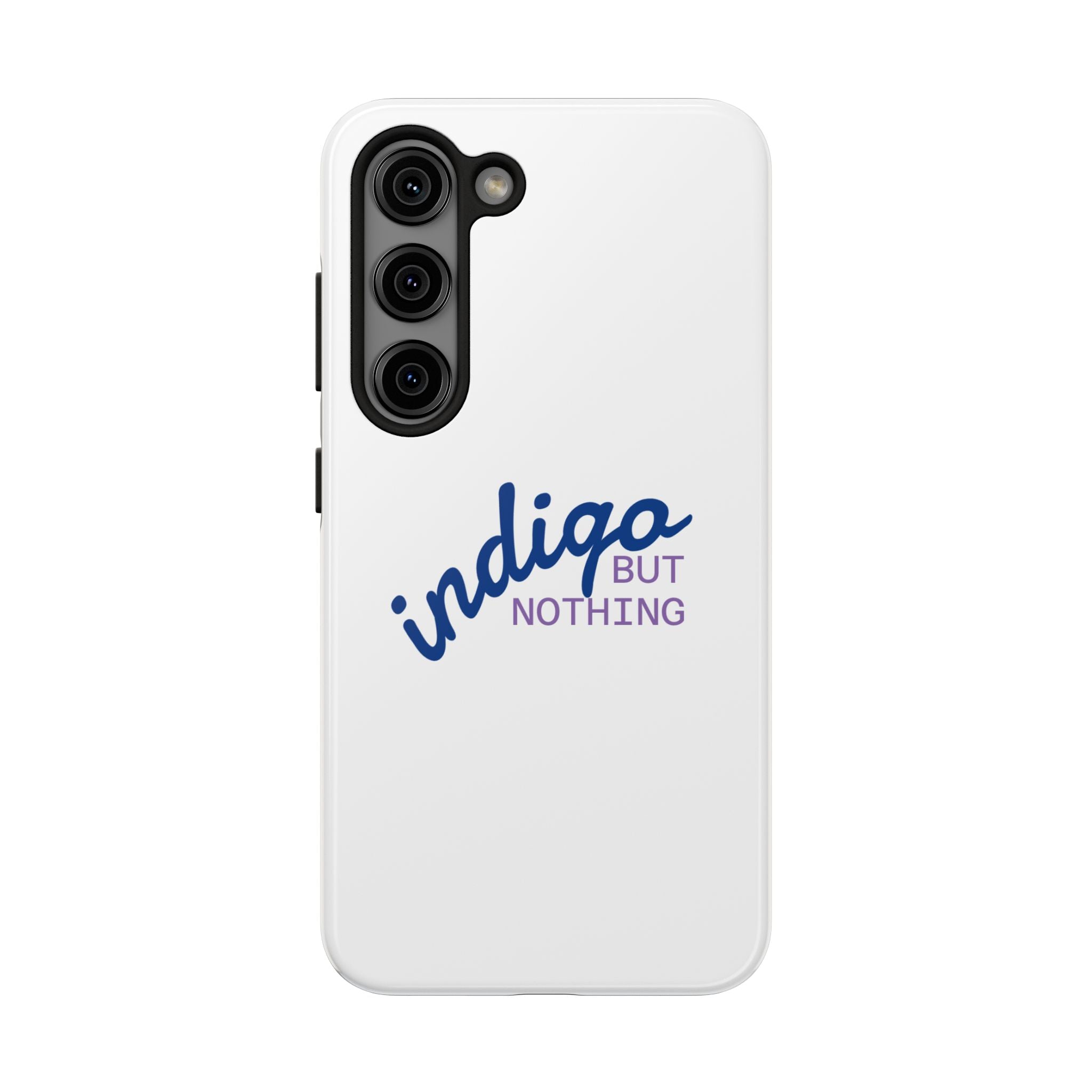 Nothing But Indigo  Tough Phone Case — Durable Protective iPhone Cover with Script Logo