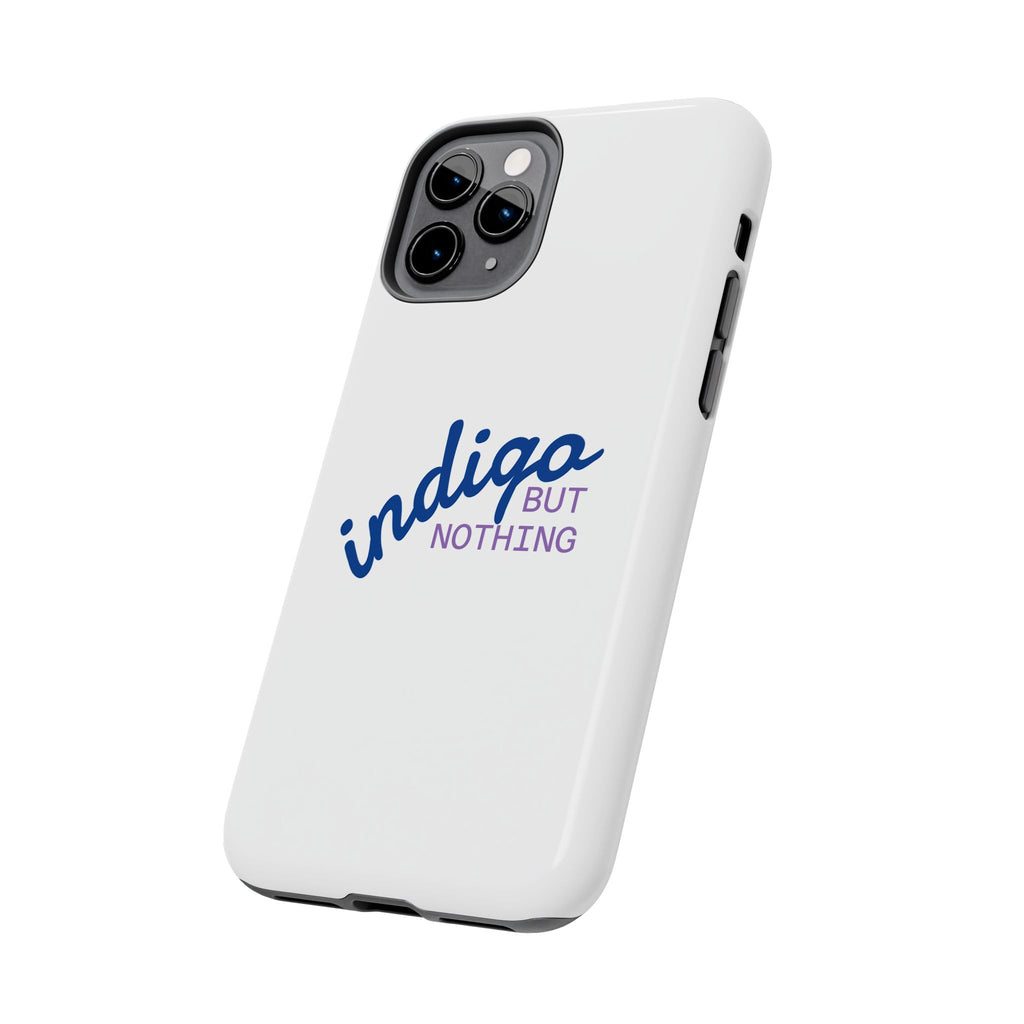 Nothing But Indigo  Tough Phone Case — Durable Protective iPhone Cover with Script Logo