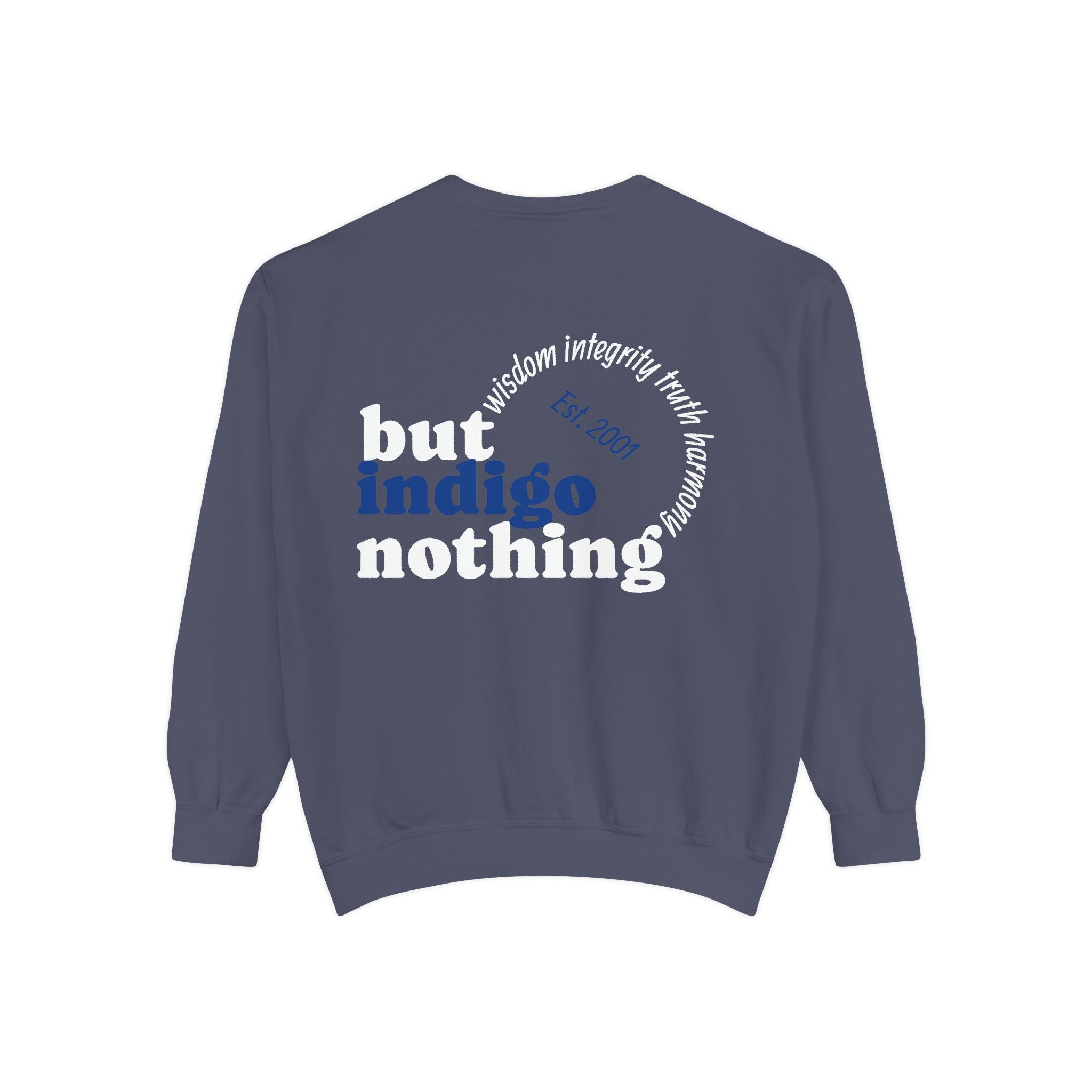 Nothing But Indigo Sweatshirt — Vintage-Style Graphic Crewneck
