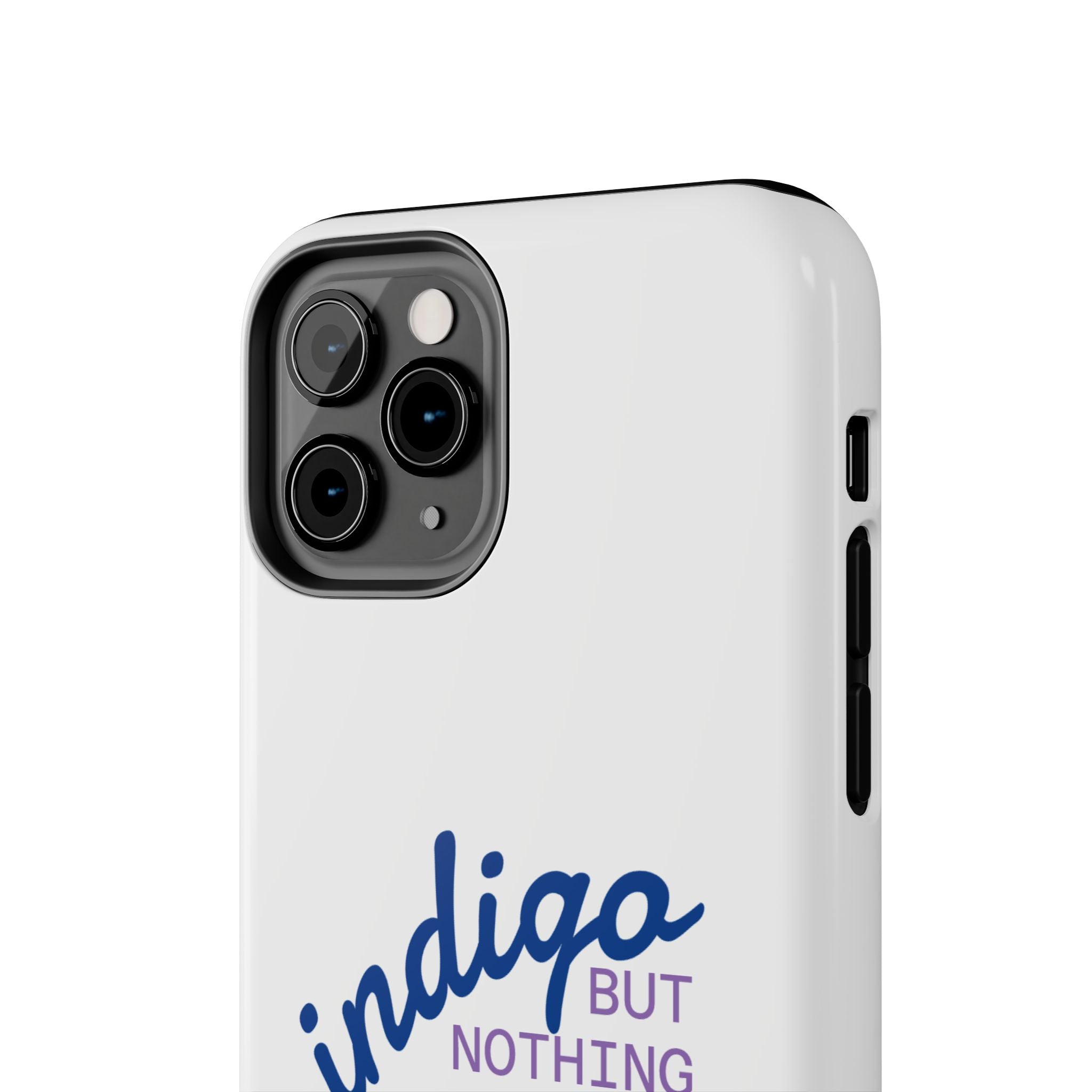 Nothing But Indigo  Tough Phone Case — Durable Protective iPhone Cover with Script Logo