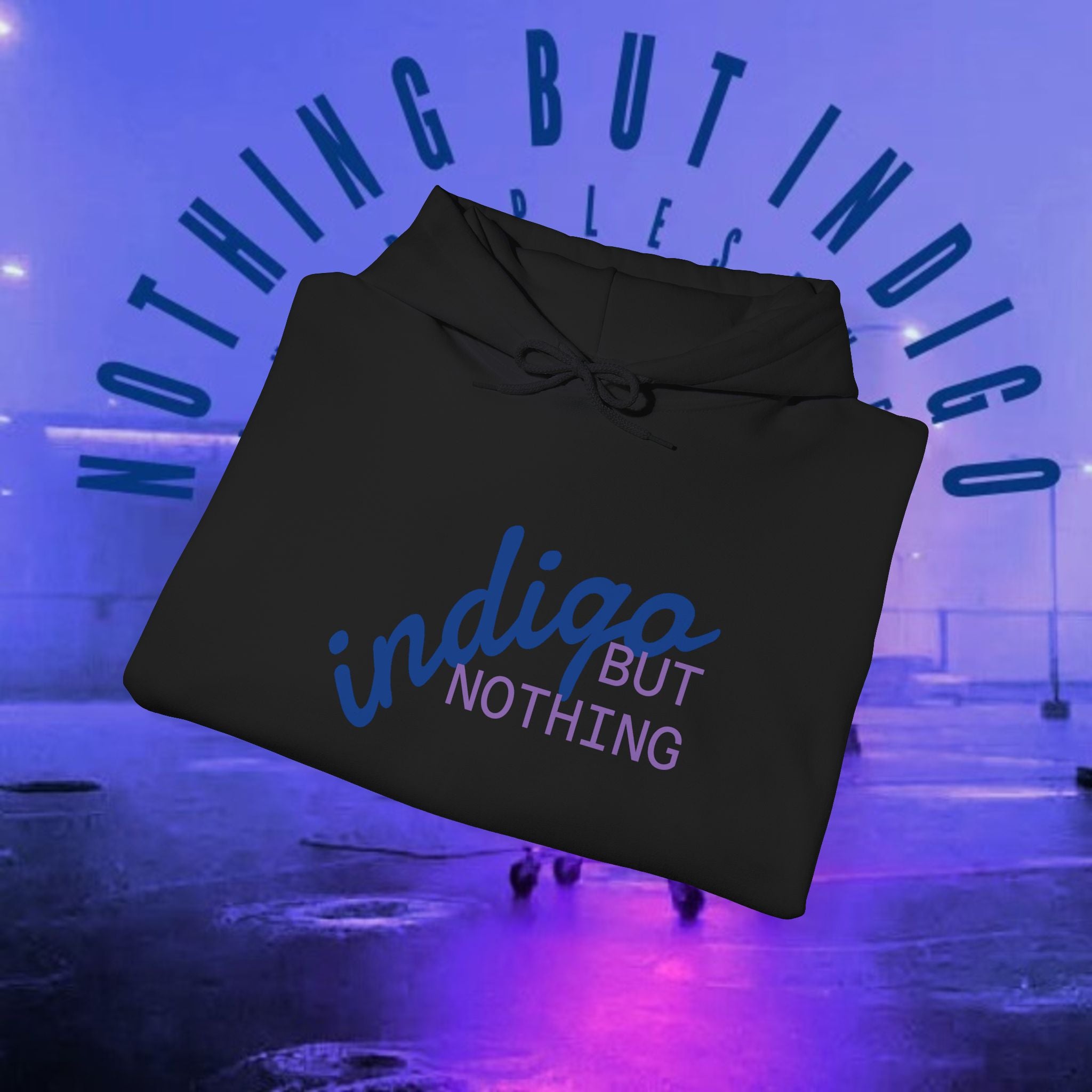 Nothing But Indigo Hoodie — Minimal Script Graphic Pullover