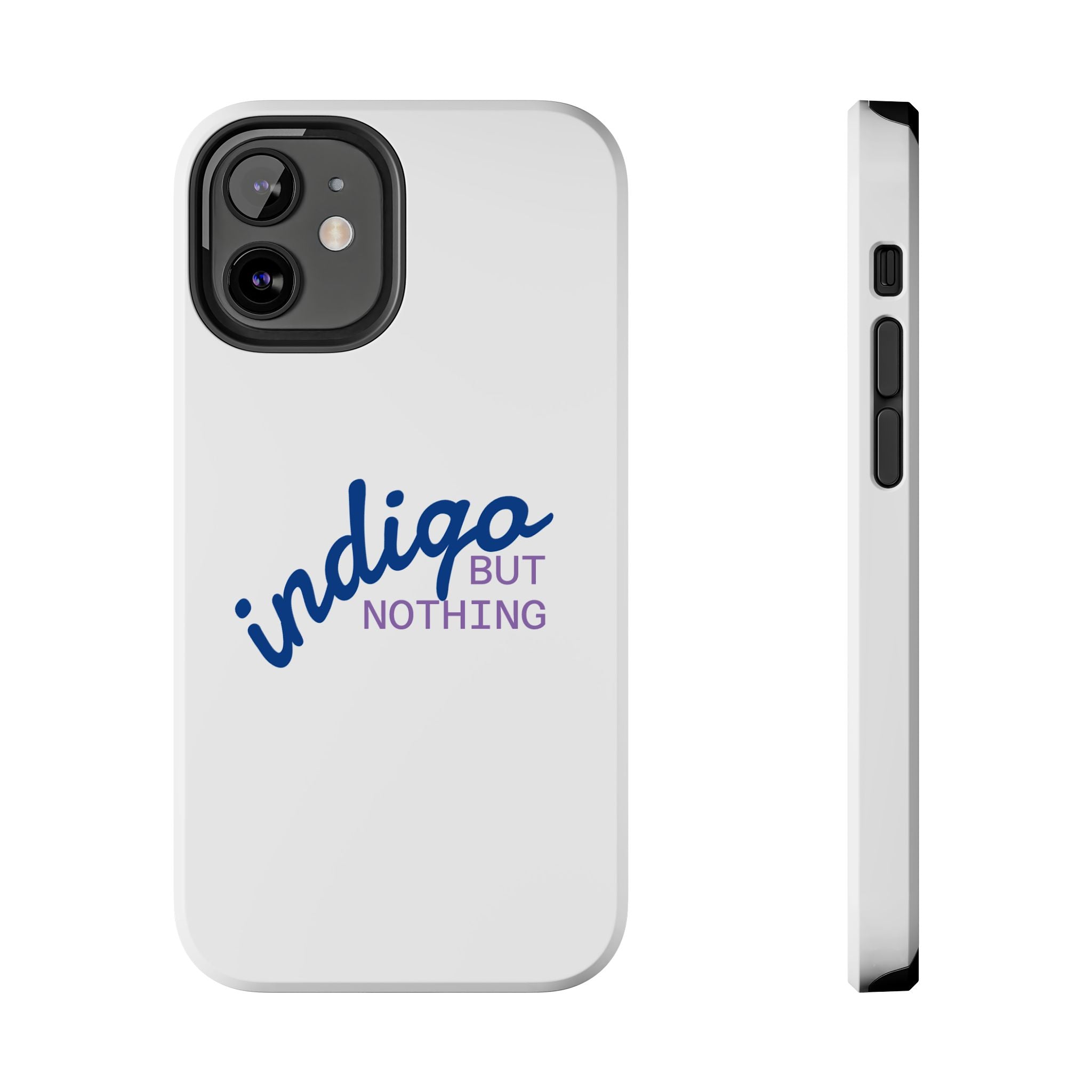 Nothing But Indigo  Tough Phone Case — Durable Protective iPhone Cover with Script Logo
