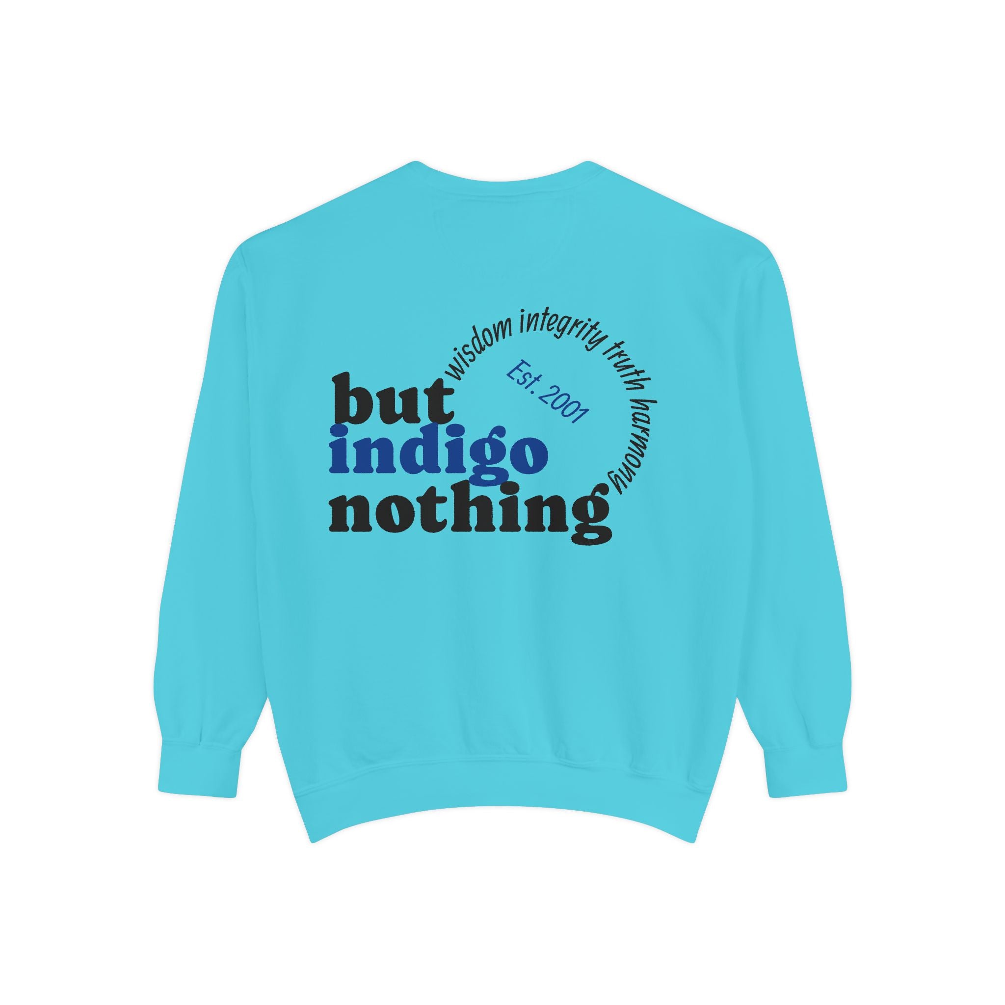 Nothing But Indigo Sweatshirt — Vintage-Style Graphic Crewneck