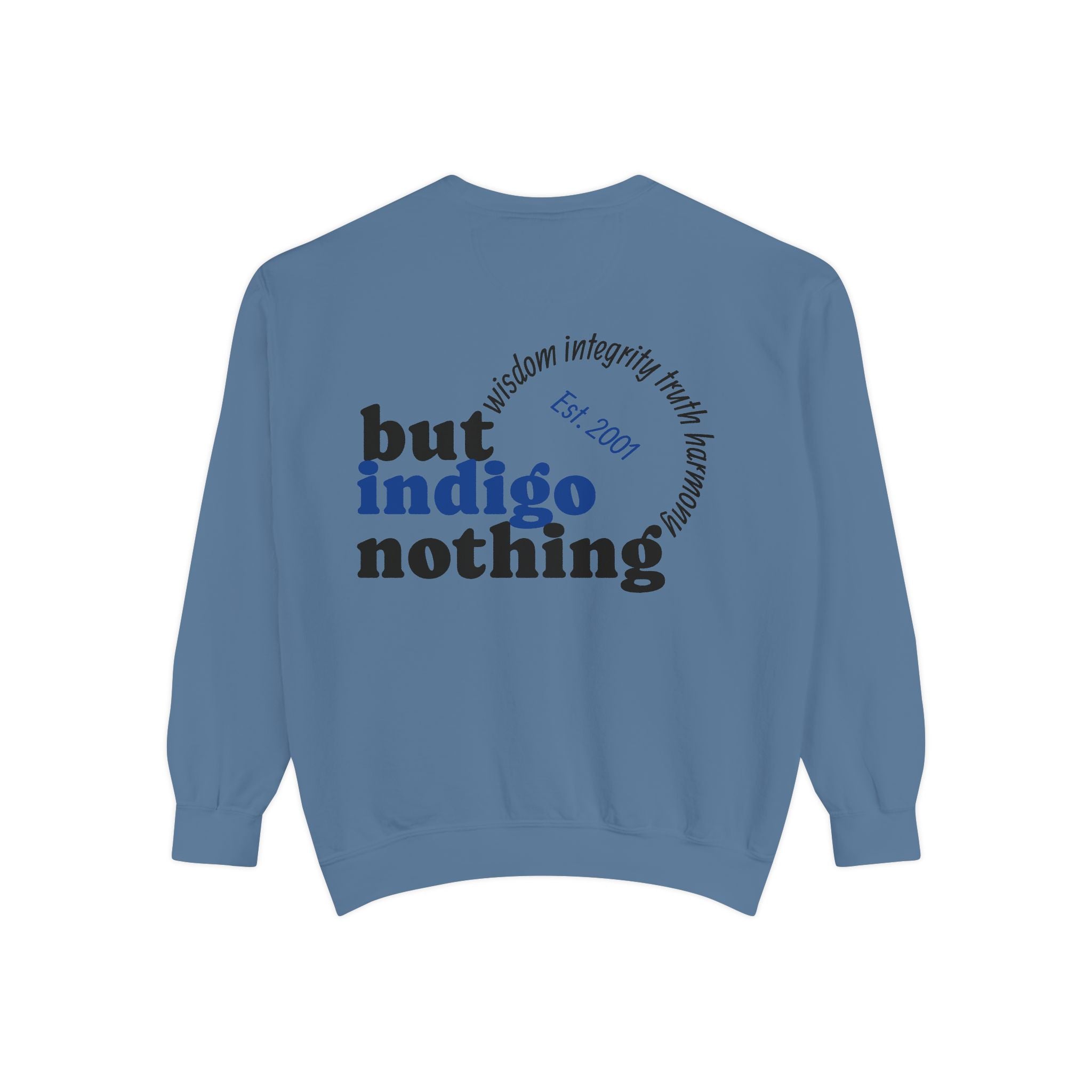Nothing But Indigo Sweatshirt — Vintage-Style Graphic Crewneck