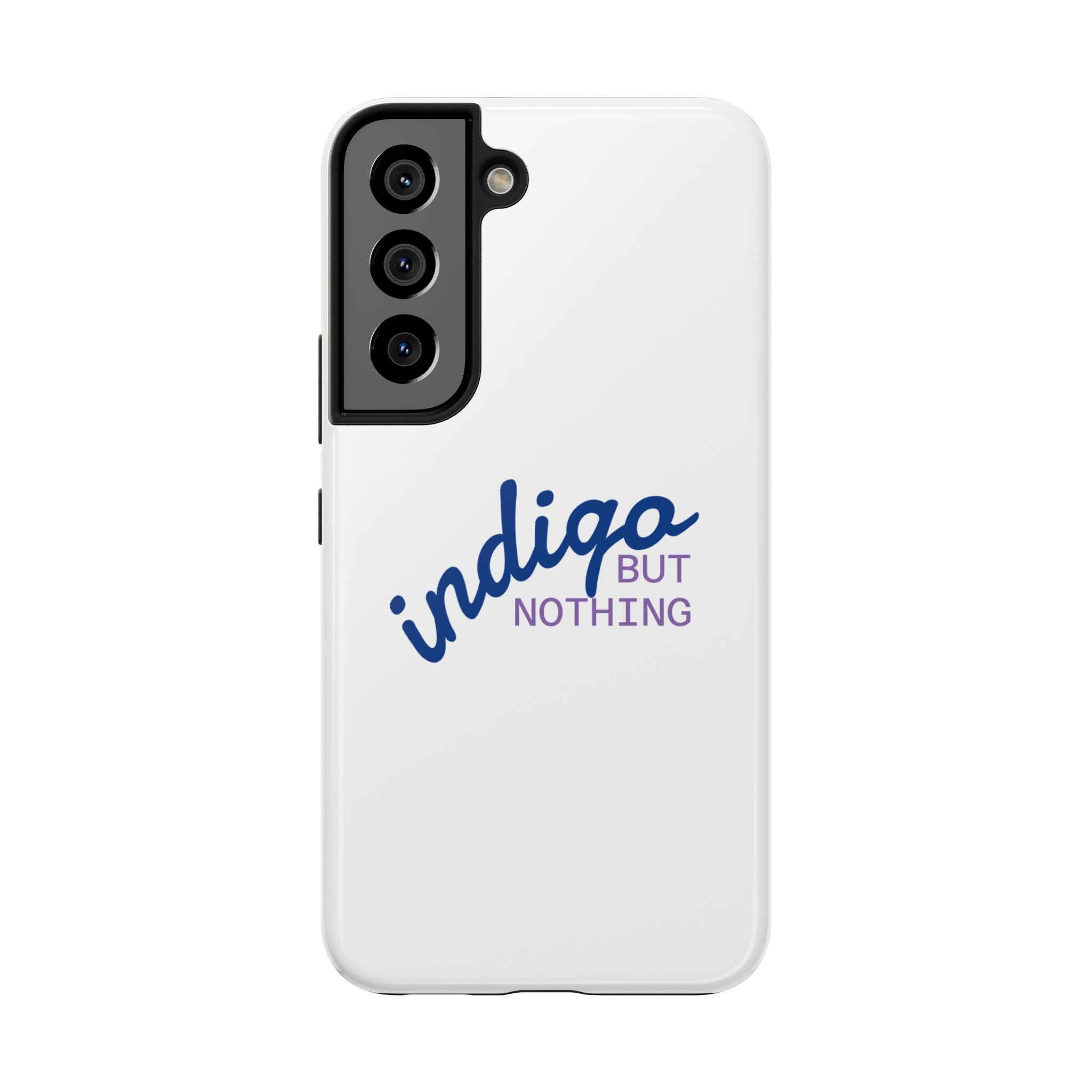 Nothing But Indigo  Tough Phone Case — Durable Protective iPhone Cover with Script Logo
